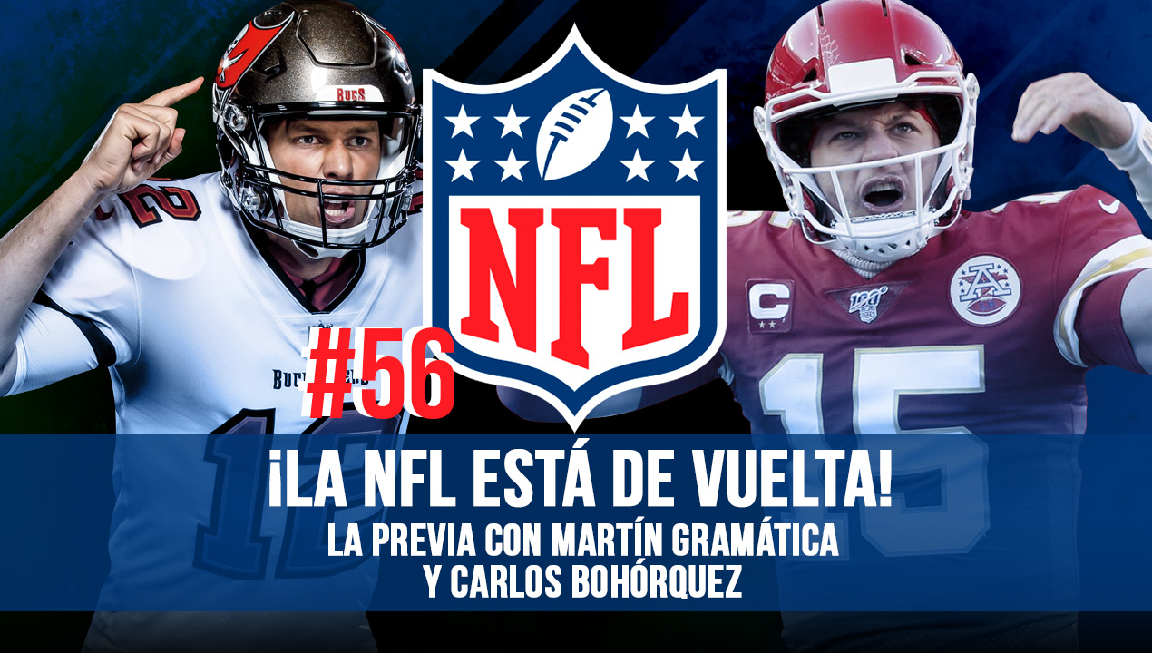 ¡La NFL está de vuelta! La previa con Super Bowl Champ Martín Gramática y Carlos Bohórquez